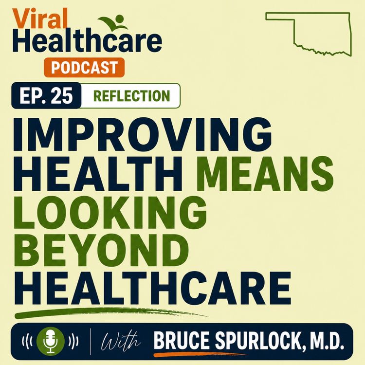 cover art for Ep. 25 Reflection: Improving Health Means Looking Beyond Healthcare