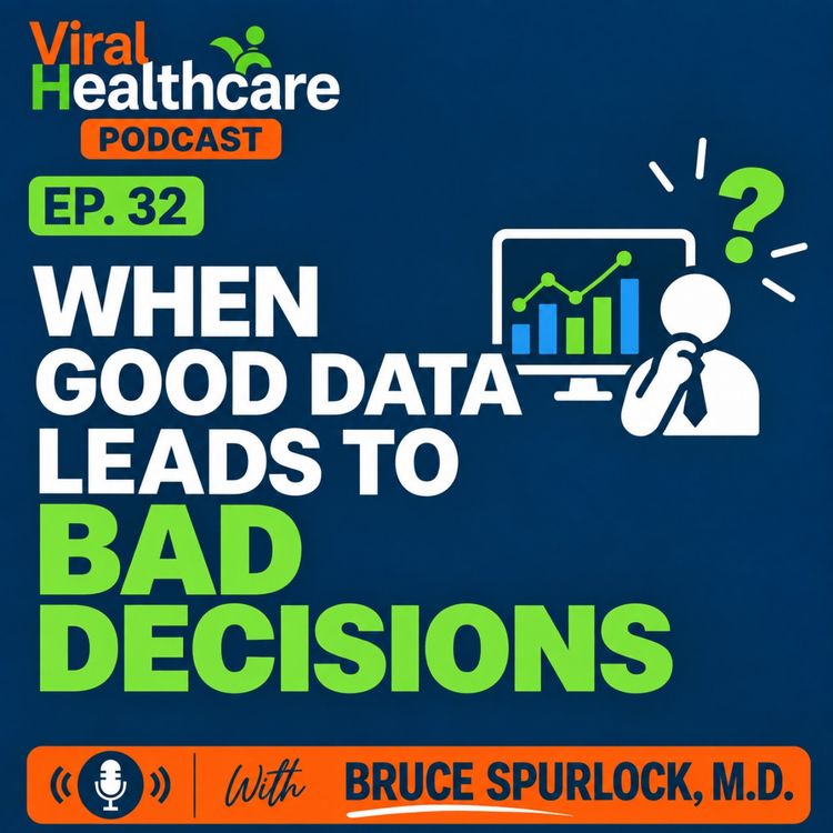 cover art for Ep. 32: When Good Data Leads to Bad Decisions
