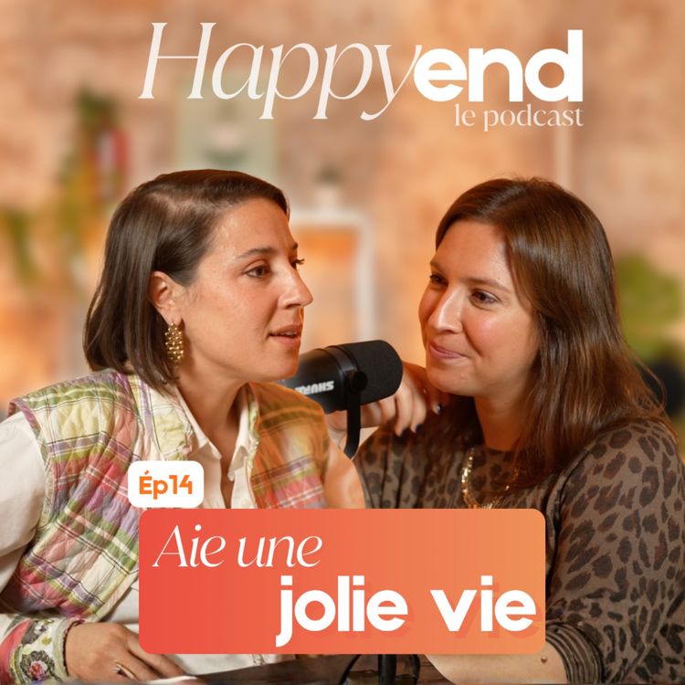 cover art for Episode 14 : Aie une jolie vie