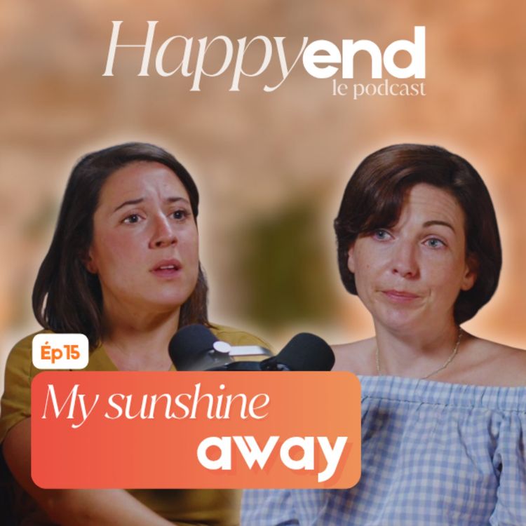 cover art for Episode 15 : My Sunshine Away
