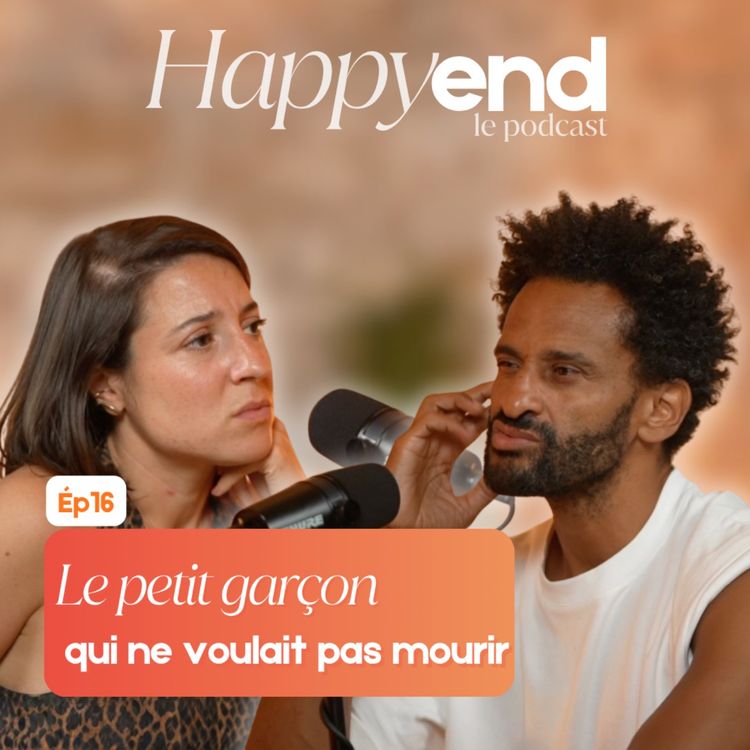 cover art for Episode 16 : Le petit garçon qui ne voulait pas mourir