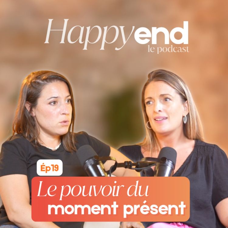 cover art for Episode 19 : Le pouvoir du moment présent