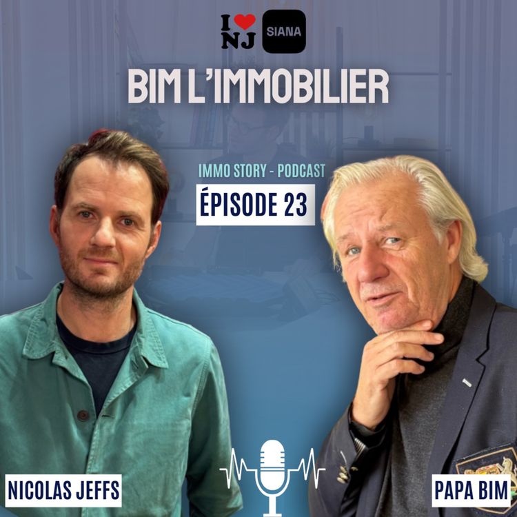 cover art for Épisode 23 - Bim l’immobilier