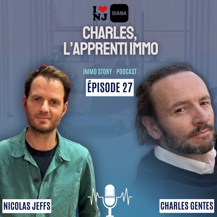 cover art for Charles, l’apprenti immo (Charles Gentes)