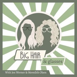 cover art for Big Hair & Glasses
