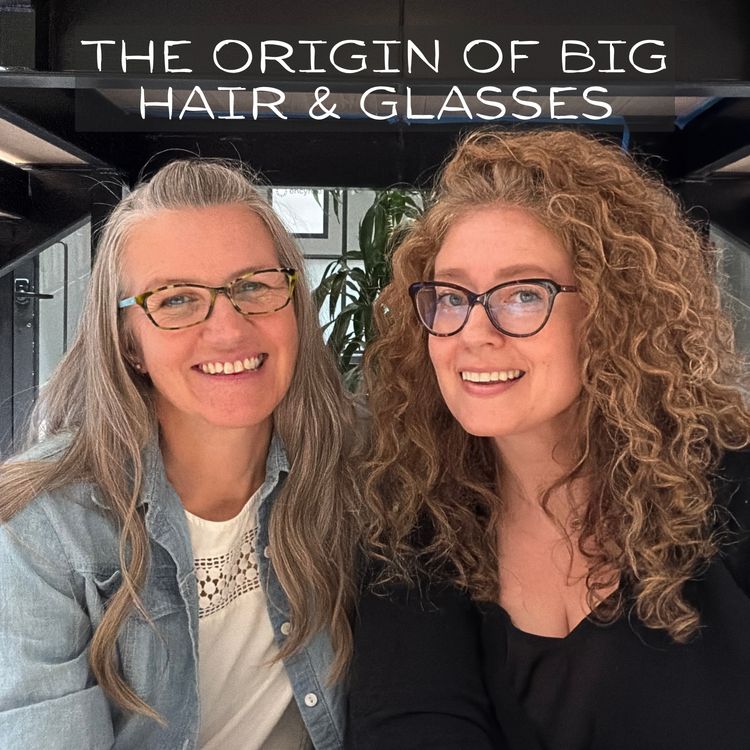 cover art for The Origin of Big Hair & Glasses