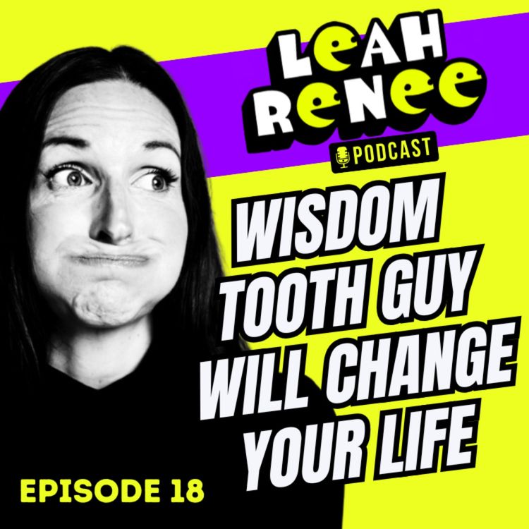 cover art for 🦷  🫠 Wisdom Tooth Guy Will Change Your Life 🥹🫶