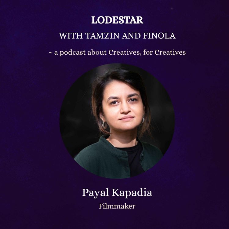 cover art for Film-Maker Payal Kapadia on Creativity Games and Making Rain on a Mumbai Film Set