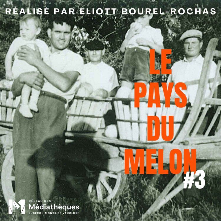 cover art for Souvenirs de récoltes / Le Pays du melon 3 