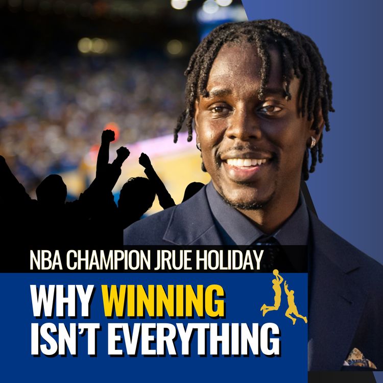 cover art for Jrue Holiday: How Your Circle Shapes Your Success