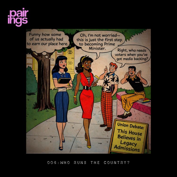 cover art for 006: Who Runs the Country? (Chums Pt I)