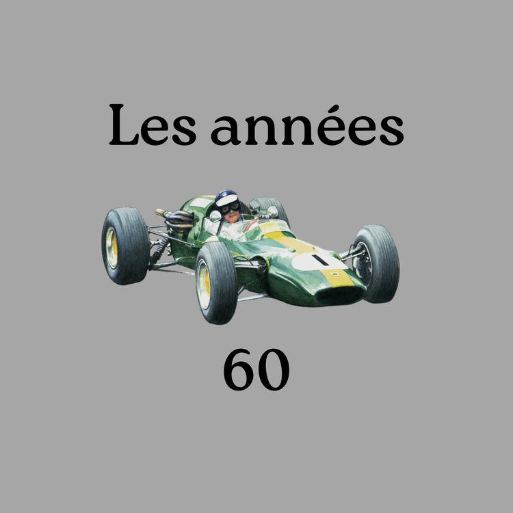 cover art for Histoires Mécaniques #2 - Histoire de la F1  : les années 1960