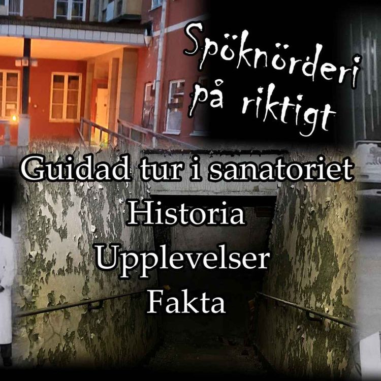 cover art for Guidad tur i sanatoriet, historia, upplevelser och fakta.