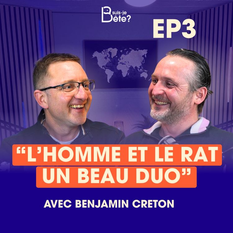 cover art for Suis-Je Bête Ep.3 avec Benjamin Creton