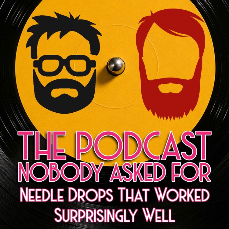 cover art for Needle Drops That Worked Surprisingly Well