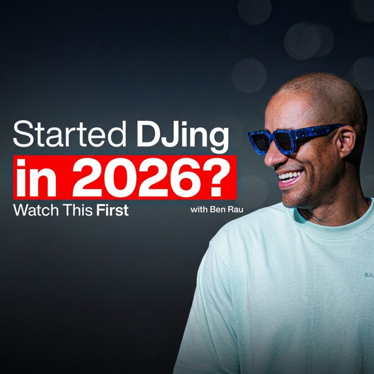 cover art for  Ben Rau on Building a DJ Career, Owning Your Audience & Escaping External Validation