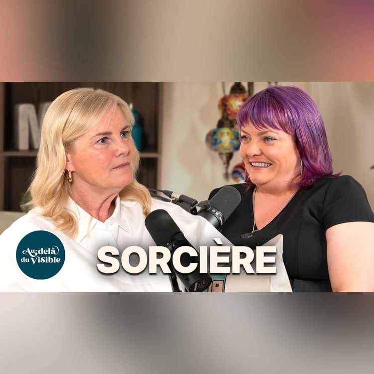 cover art for La sorcellerie n’est pas ce que vous pensez! Une conversation avec une vraie sorcière