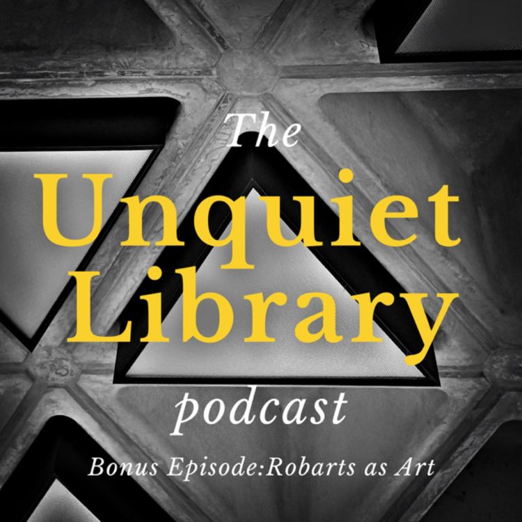 cover art for Bonus Episode: Robarts as Art