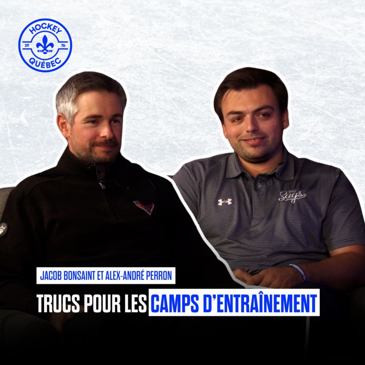 cover art for Hockey Québec - EP09 - Trucs et astuces pour les camps d'entrainement