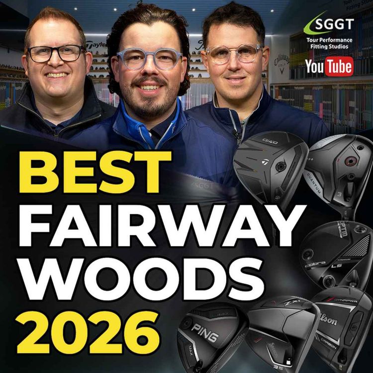 cover art for BEST FAIRWAYS 2026 - Independent Fitters - Inc picks of best high, mid and low handicap fairways.