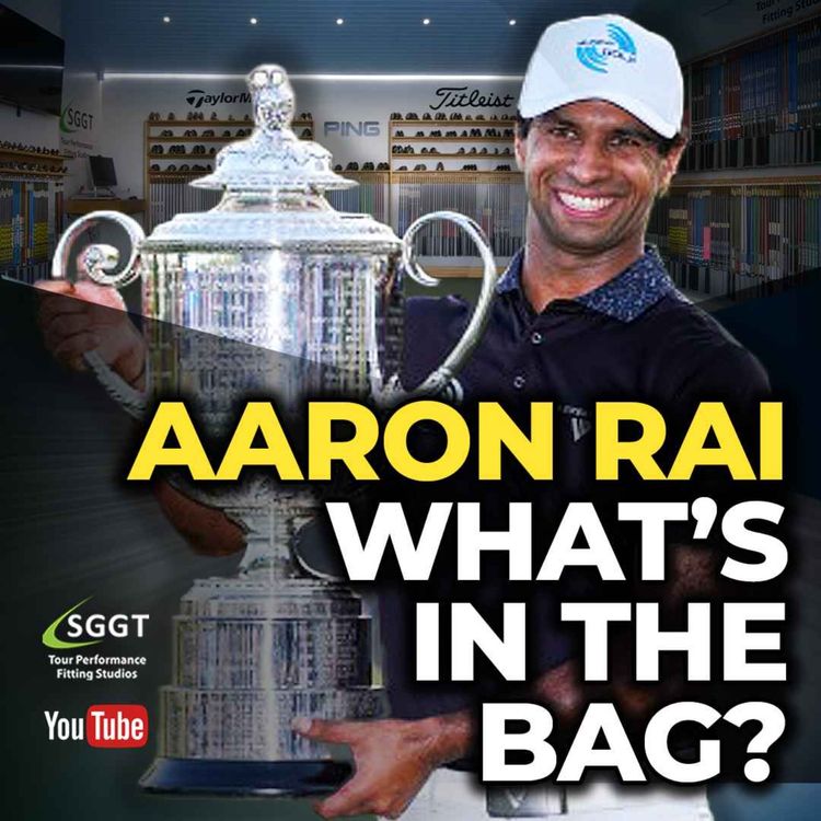 cover art for Aaron Rai PGA WITB, Titleist Dominate PGA Drivers & Your Questions