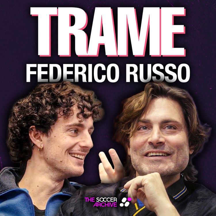 cover art for FEDERICO RUSSO: FIORENTINA, ANNI 90 E MAGLIE DA CALCIO | TRAME
