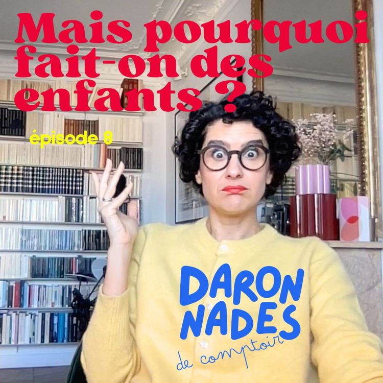 cover art for Pourquoi fait-on des enfants ? 