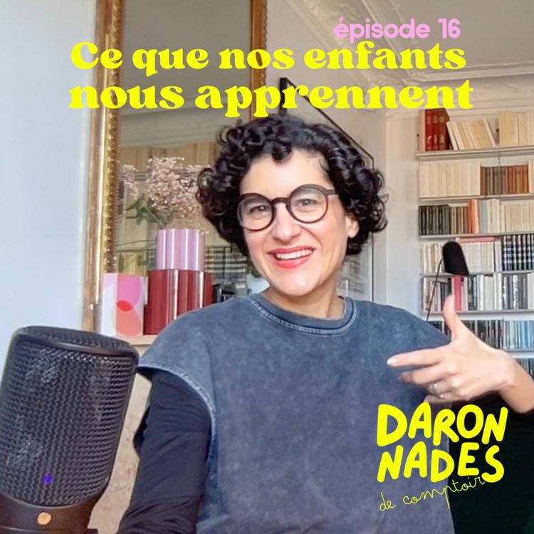 cover art for Ce que nos enfants nous apprennent !