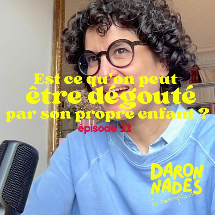 cover art for Peut-on être dégoûté par ses enfants ?