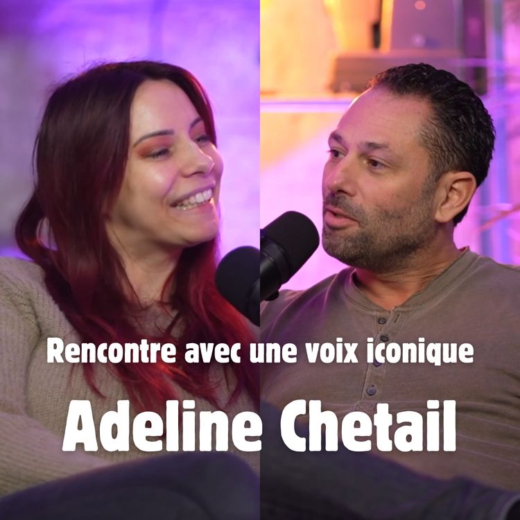 cover art for Tu connais forcément sa voix… voici Adeline Chetail !