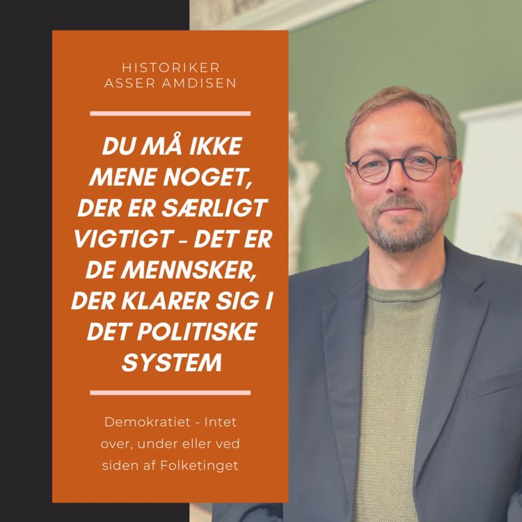 cover art for Historiker Asser Amdisen. Om fortiden og fremtiden (3/3)