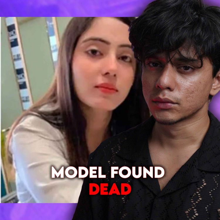 cover art for Model Killed By Cheating Boyfriend - Sheetal Choudhary Case