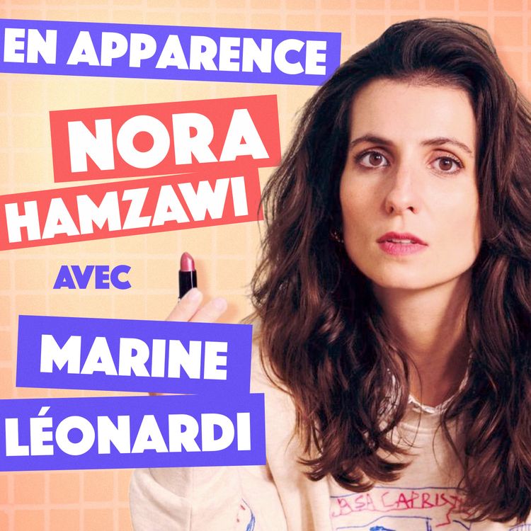cover art for [REDIFFUSION] Marine Léonardi, les narines les plus connues des réseaux sociaux 