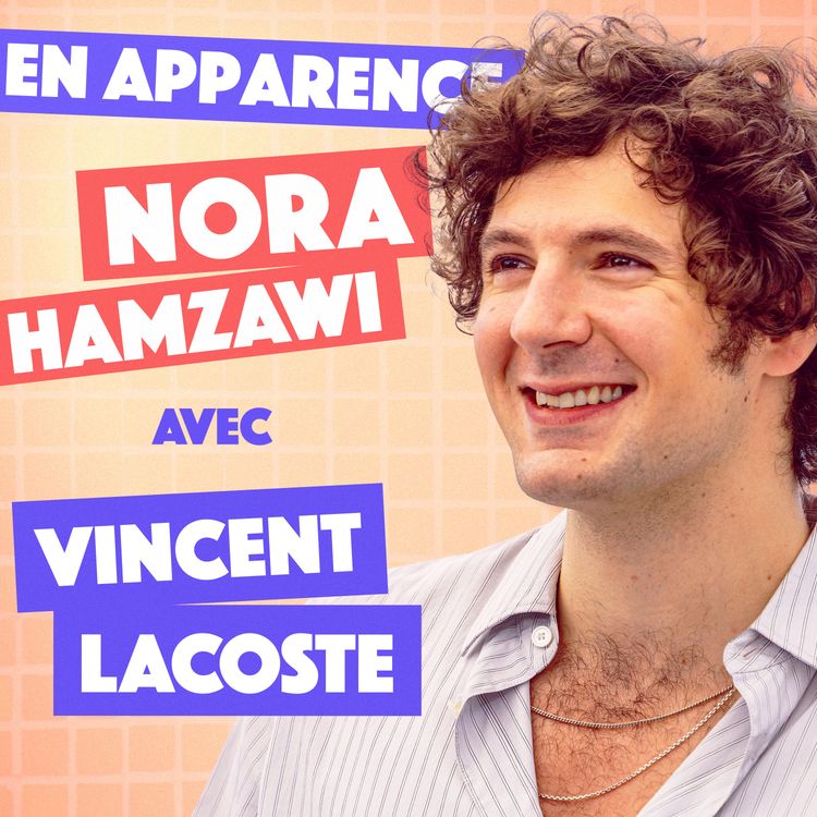 cover art for [REDIFFUSION] Vincent Lacoste, le beau gosse au chalazion. 