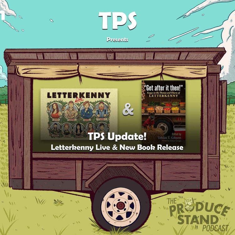 cover art for TPS314: TPS Update: Letterkenny Live & New Book Release
