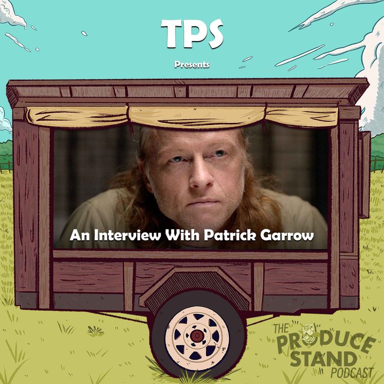cover art for TPS319: An Interview With Patrick Garrow (aka Teppo Makki on Shoresy)