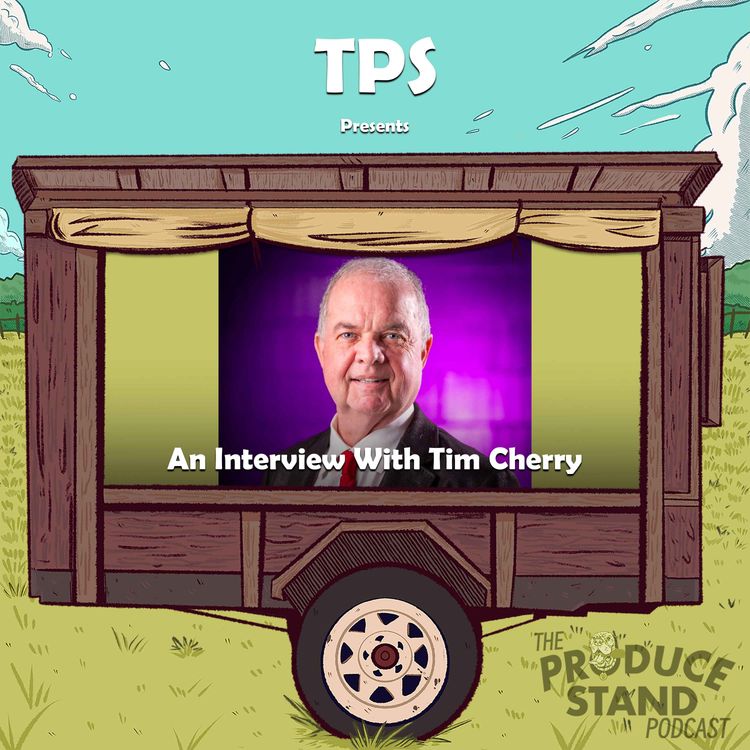 cover art for TPS322: An Interview With Tim Cherry (Writer & Producer of Keep Your Head Up, Kid & The Wrath of Grapes)