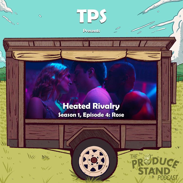 cover art for TPS327: Heated Rivalry S1E4: Rose