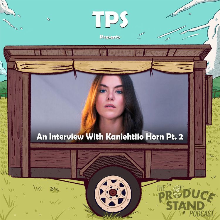 cover art for TPS298: An Interview With Kaniehtiio Horn Pt. 2