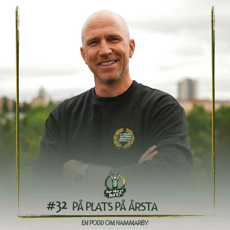 cover art for #32 På plats på Årsta