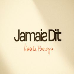 cover art for JAMAIS DIT ! le podcast d'Isabelle Farrugia