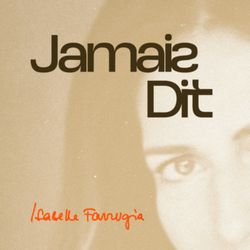 cover art for JAMAIS DIT ! le podcast d'Isabelle Farrugia