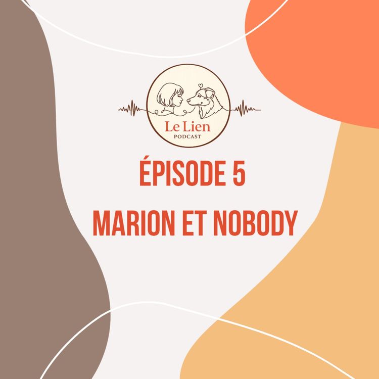 cover art for Épisode 5 - Marion et Nobody - Partie 2/2