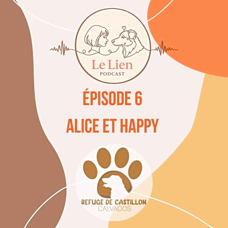 cover art for Épisode 6 - Alice et Happy - Partie 1/2