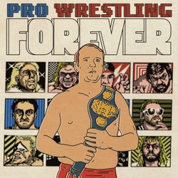 cover art for Pro Wrestling Forever Podcast