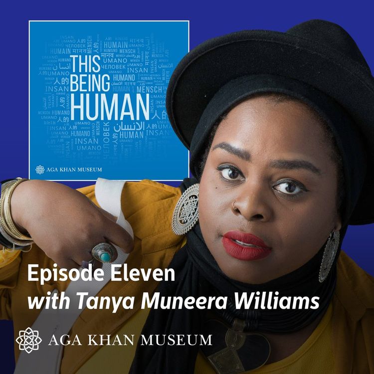 cover art for Episode 11 - Tanya Muneera Williams