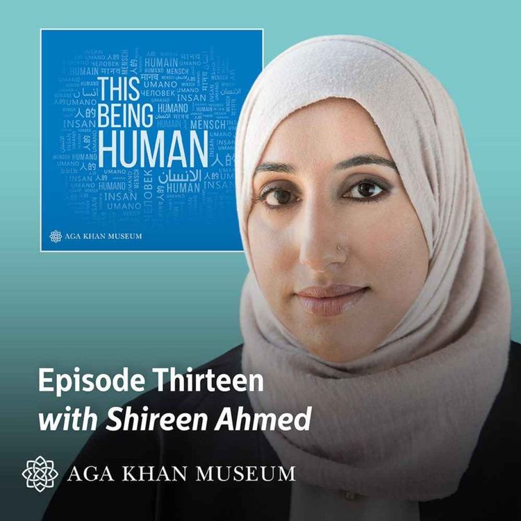 cover art for Episode 13 - Shireen Ahmed
