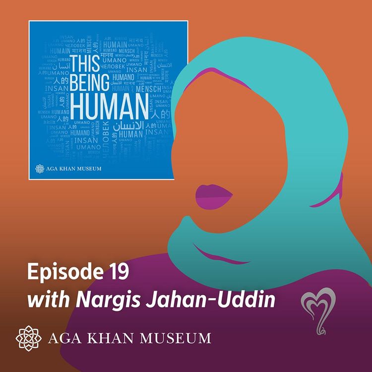 cover art for Episode 19 - Nargis Jahan-Uddin