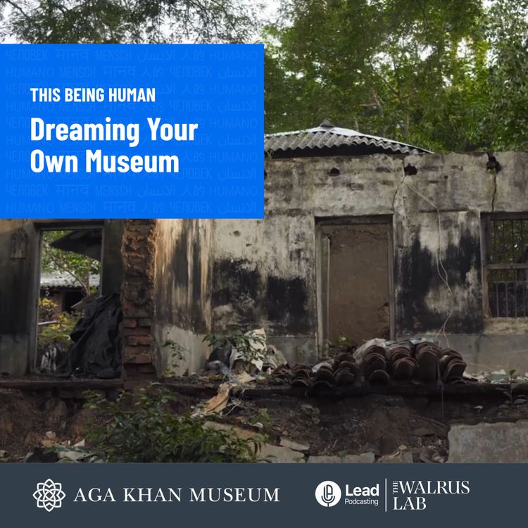 cover art for Dreaming Your Own Museum with Ohida Khandakar