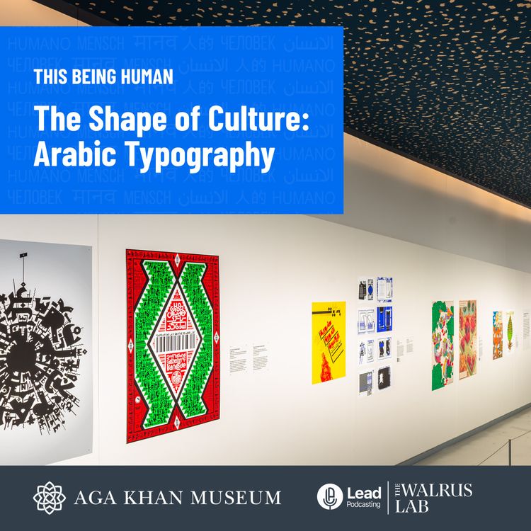 cover art for The Shape of Culture: Arabic Typography with Dr. Huda Smitshuijzen AbiFarès